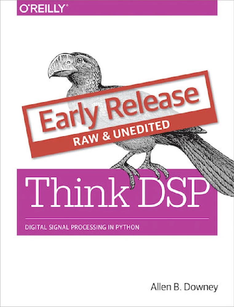 کتاب Think DSP: Digital Signal Processing (پردازش سیگنال دیجیتال) نسخه انگلیسی PDF | آلن بی. داونی
