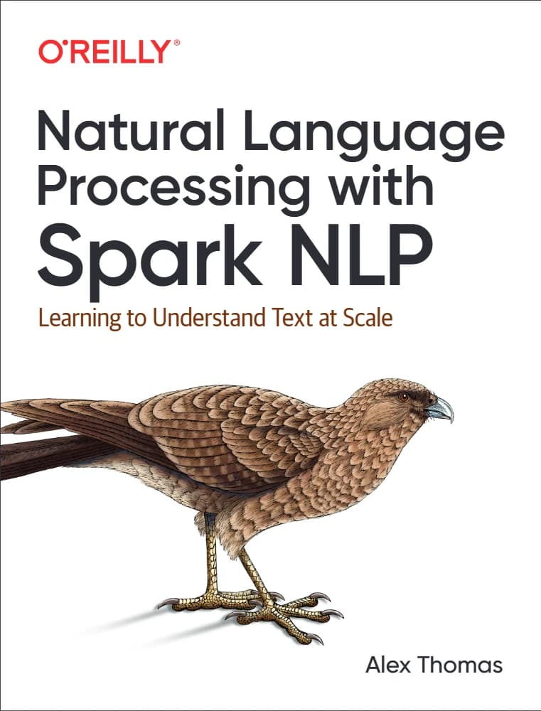 کتاب Natural Language Processing with Spark NLP (پردازش زبان طبیعی با Spark NLP) نسخه انگلیسی PDF | الکس توماس