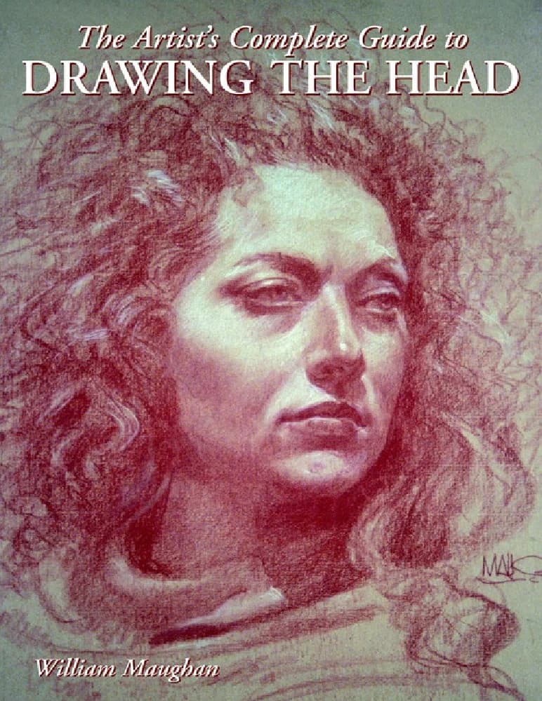 کتاب The Artist’s Complete Guide to Drawing the Head | راهنمای کامل هنرمند برای طراحی سر| نسخه انگلیسی PDF | William Maughan (ویلیام موگان)