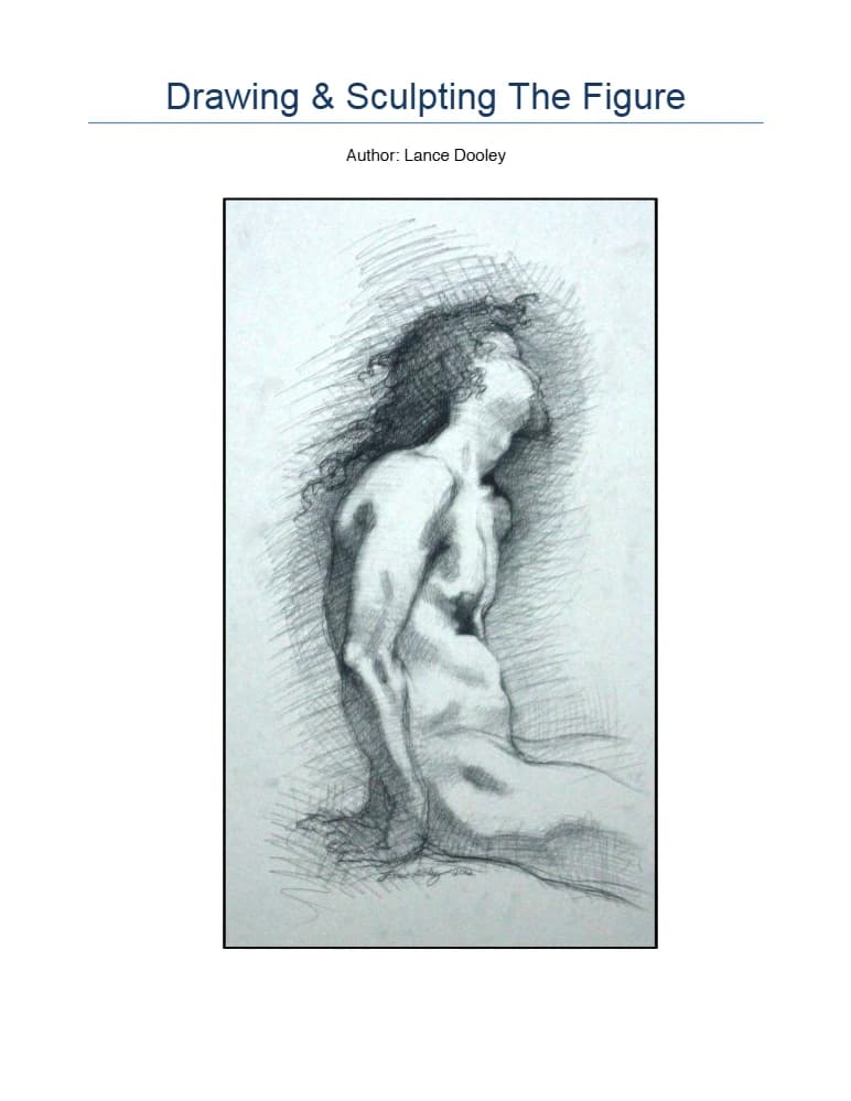 کتاب Drawing & Sculpting The Figure (طراحی و پیکرتراشی فیگور) نسخه PDF انگلیسی | نویسنده Lance Dooley