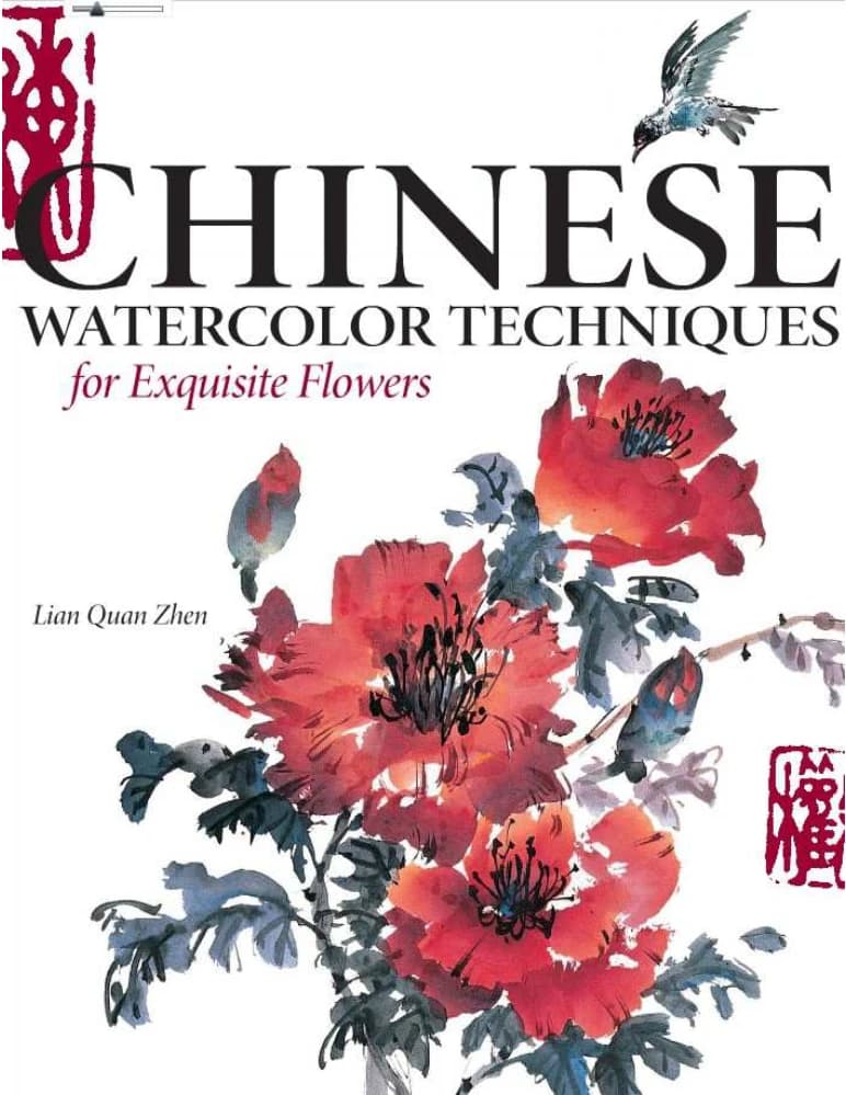 کتاب Chinese Watercolor Techniques for Exquisite Flowers – تکنیک‌های آبرنگ چینی برای نقاشی گل‌های نفیس | Lian Quan Zhen | PDF | انگلیسی