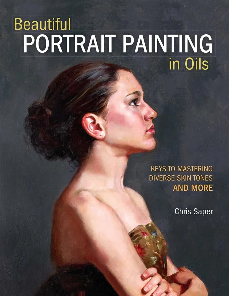 کتاب Beautiful Portrait Painting in Oils: Keys to Mastering Diverse Skin Tones and More (نقاشی پرتره زیبا با رنگ روغن: کلیدهای تسلط بر رنگ‌های متنوع پوست و موارد دیگر) نسخه انگلیسی PDF | کریس سیپر