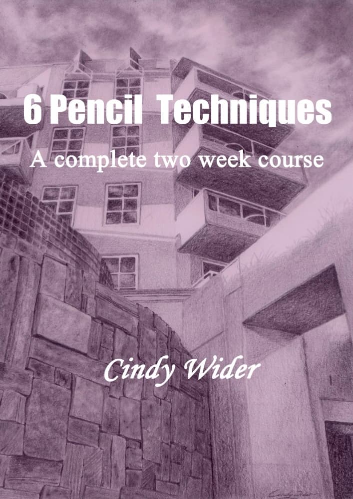 کتاب 6 Pencil Techniques: A Complete Two Week Course – ۶ تکنیک طراحی با مداد: یک دوره کامل دو هفته‌ای | Cindy Wider | PDF | نسخه انگلیسی