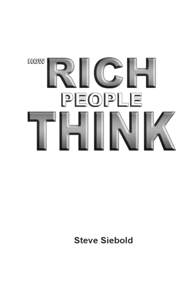 کتاب How Rich People Think (ثروتمندان چگونه فکر می‌کنند) نسخه انگلیسی PDF | نویسنده استیو سیبولد