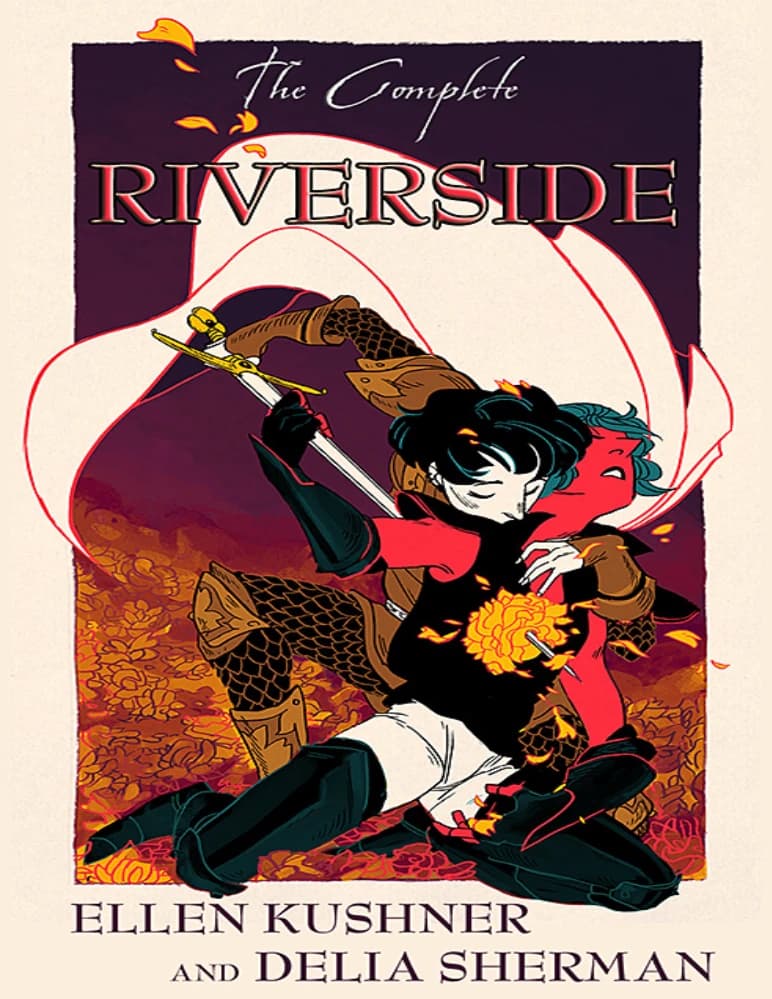 کتاب The Complete Riverside: Swordspoint, The Privilege of the Sword, The Fall of the Kings (مجموعه کامل ریورساید) نسخه انگلیسی PDF | الن کوشنر و دلایا شرمن