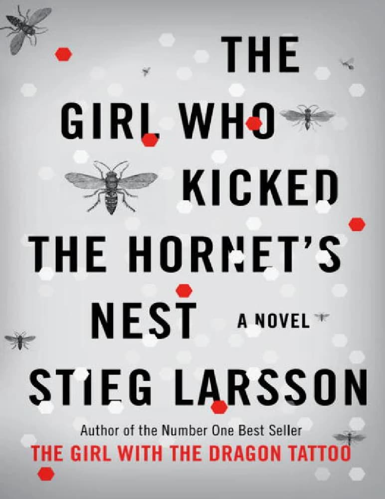 کتاب The Girl Who Kicked the Hornets’ Nest (دختری که به لانه زنبورها لگد زد) نسخه انگلیسی PDF | استیگ لارسون