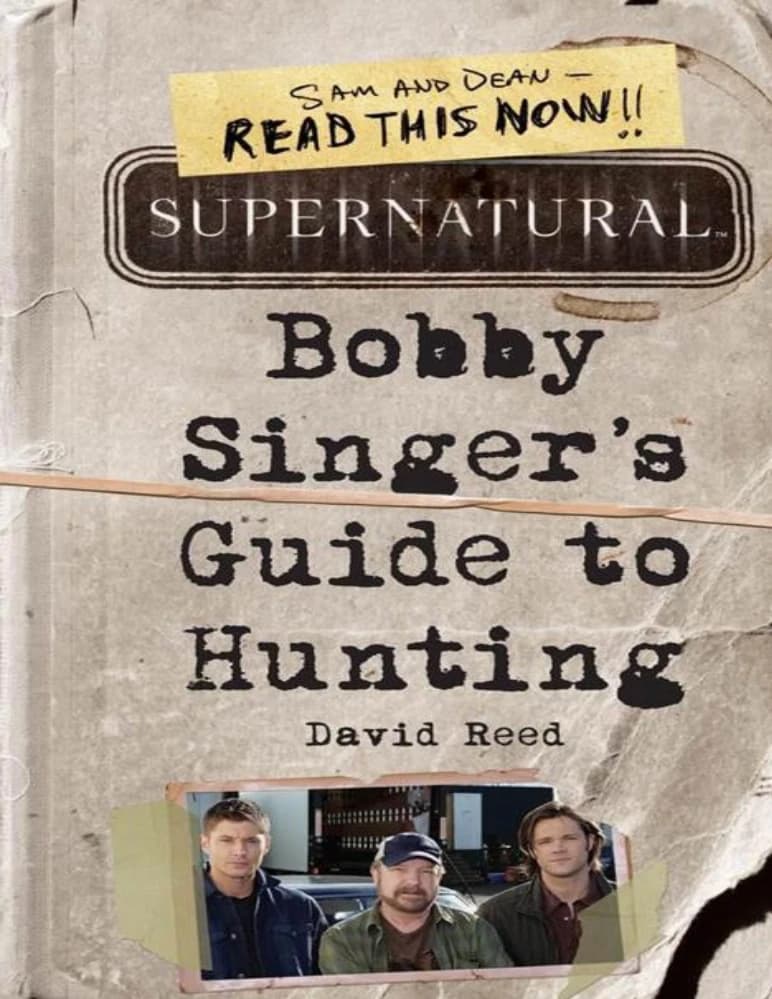 کتاب Bobby Singer’s Guide to Hunting (راهنمای شکار بابی سینگر) نسخه انگلیسی PDF | دیوید رید