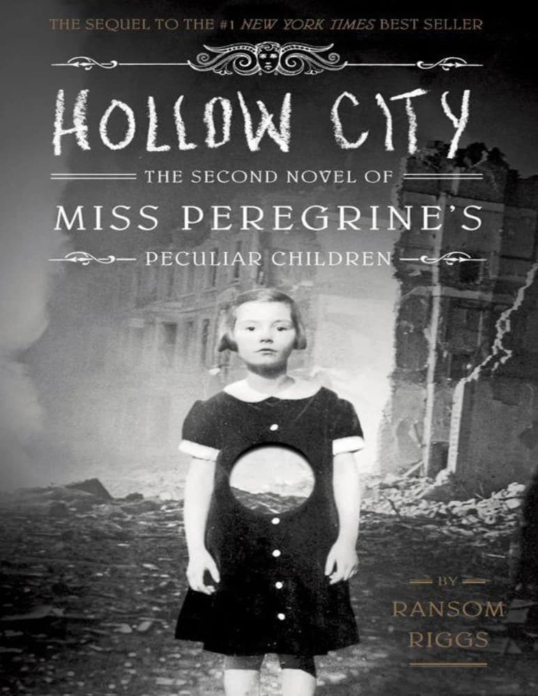 کتاب Miss Peregrine’s: Hollow City (خانه دوشیزه پرگرین: شهر توخالی) نسخه انگلیسی PDF | رنسم ریگز