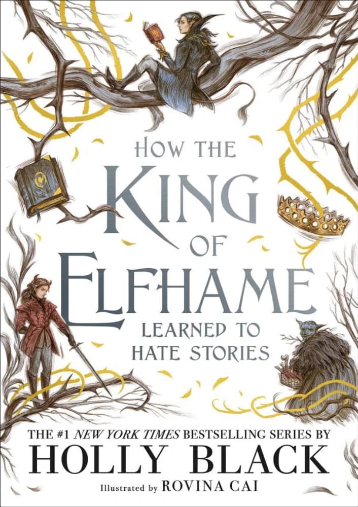 کتاب How the King of Elfhame Learned to Hate Stories (چگونه پادشاه الفهیم آموخت از داستان‌ها متنفر باشد) نسخه انگلیسی PDF | هالی بلک