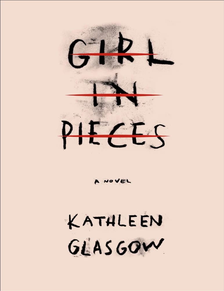 کتاب Girl in Pieces (دختری تکه‌تکه) نسخه انگلیسی PDF | کتلین گلاسگو — تصویر ۴