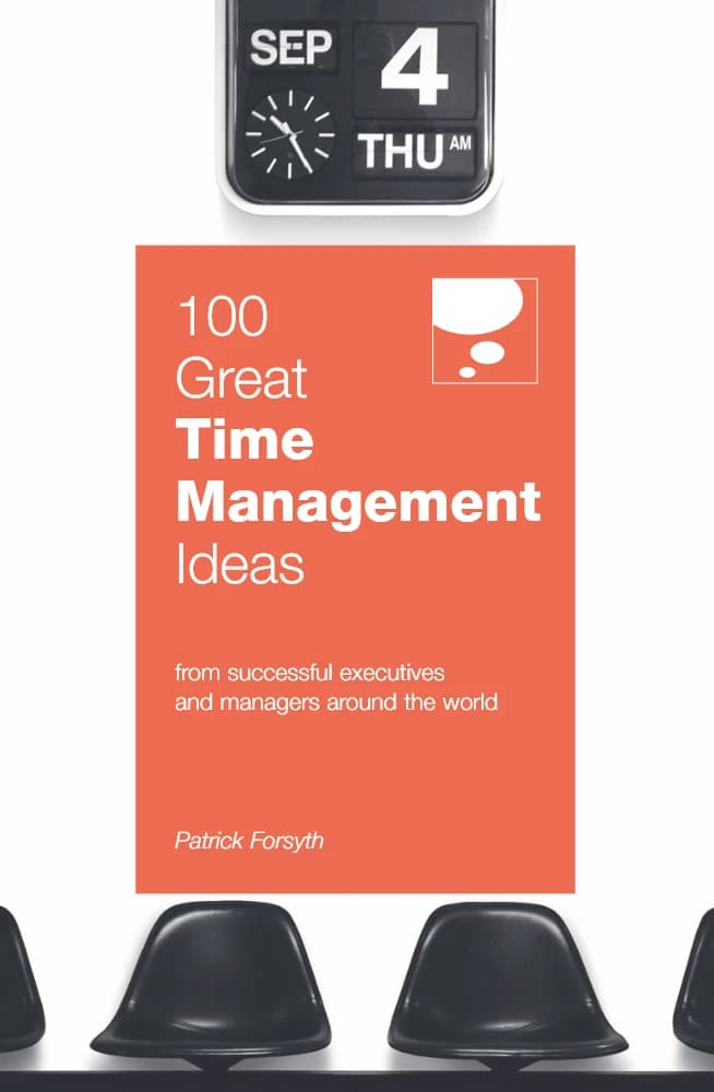 دانلود کتاب 100 Great Time Management Ideas (۱۰۰ ایده عالی برای مدیریت زمان) نسخه انگلیسی PDF