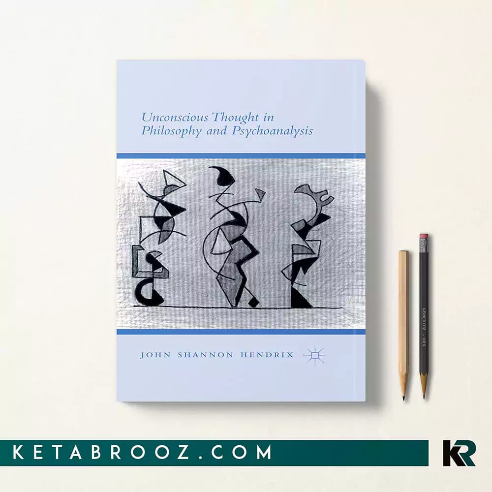 کتاب Unconscious Thought in Philosophy and Psychoanalysis