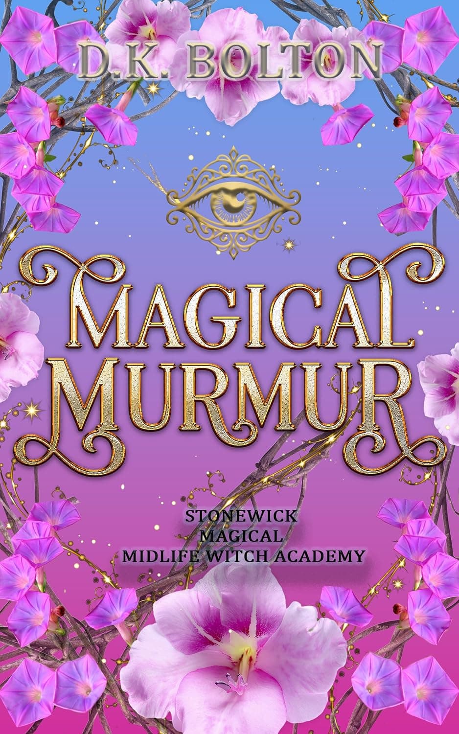 کتاب Magical Murmur (Stonewick Magical Midlife Witch Academy Book 13) زمزمه‌ی جادویی (نسخه انگلیسی)