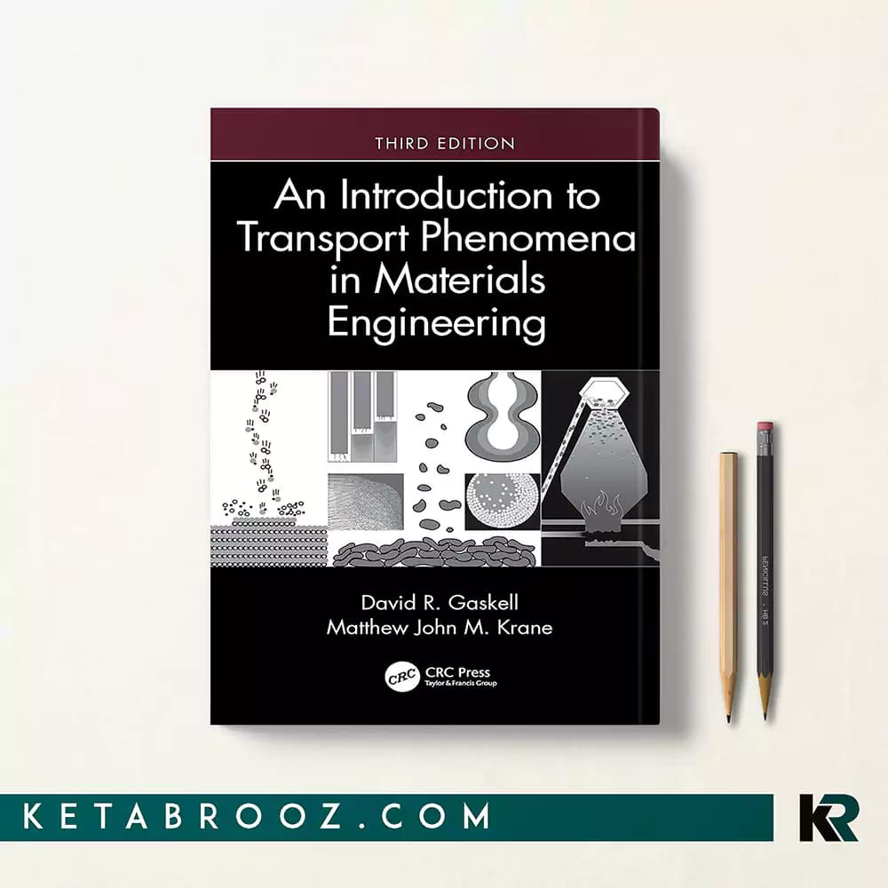 کتاب An Introduction to Transport Phenomena in Materials Engineering