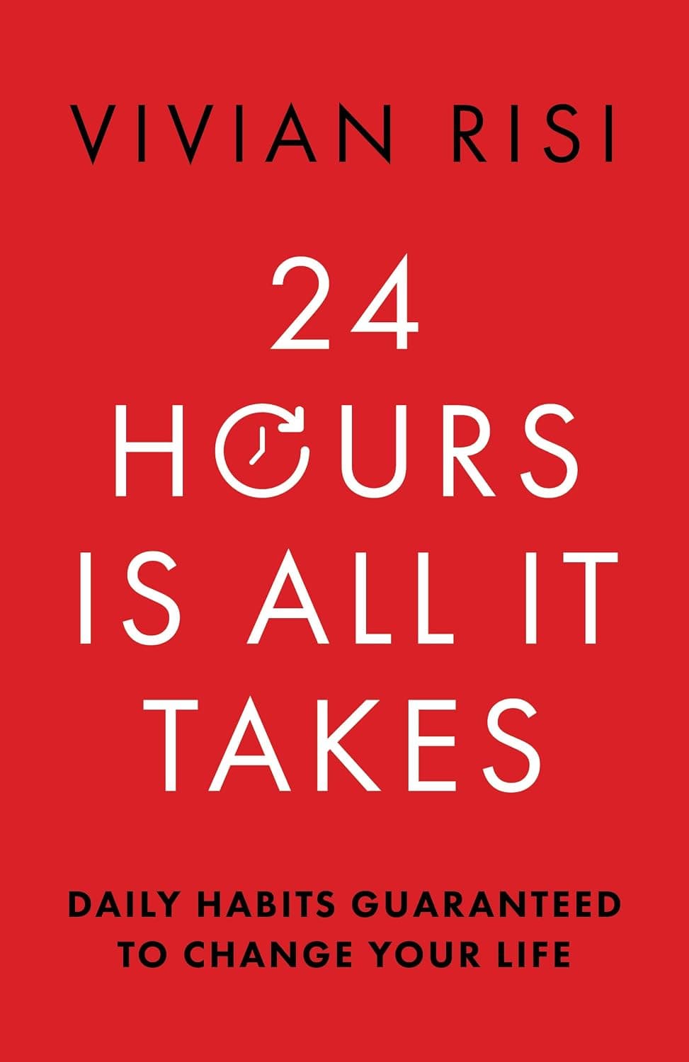 کتاب 24 Hours Is All It Takes ساعت تمام چیزی است که لازم است (نسخه انگلیسی)