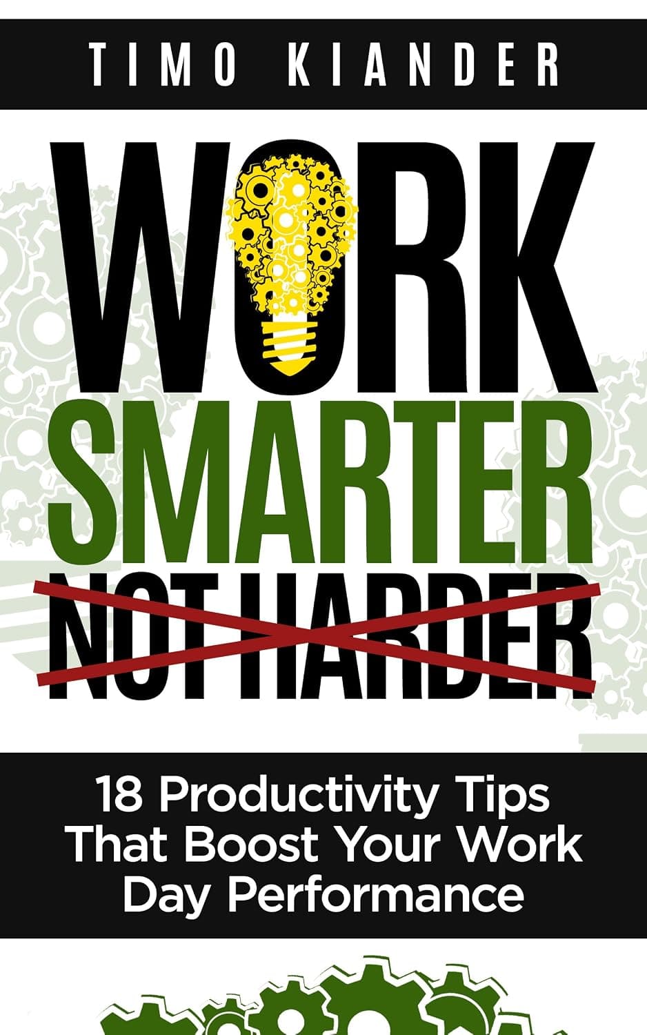 کتاب Work Smarter Not Harder هوشمندانهتر کار کن، نه سختتر