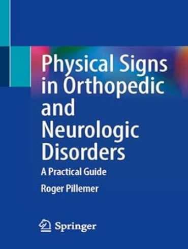 دانلود کتاب Physical Signs in Orthopedic and Neurologic Disorders: A Practical Guide 1st Edition