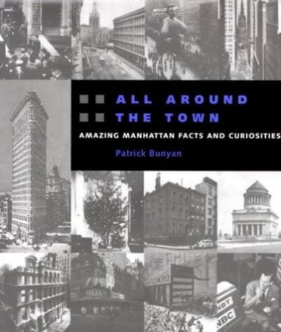 کتاب All Around the Town: Amazing Manhattan Facts and Curiosities نسخه کامل