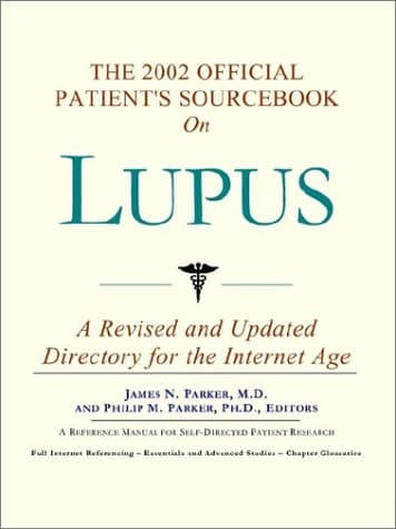 کتاب The 2002 Official Patient’s Sourcebook on Lupus: A Revised and Updated Directory for the Internet Age نسخه کامل