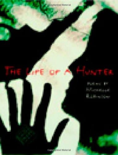کتاب The Life of a Hunter (Kuhl House Poets) نسخه کامل