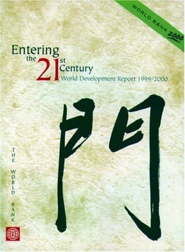 کتاب World Development Report 1999 2000: Entering the 21st Century-Development World Bank (published for World Bank by Oxford University Press) نسخه کامل