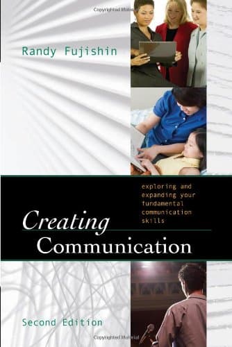 کتاب Creating Communication: Exploring and Expanding Your Fundamental Communication Skills نسخه کامل