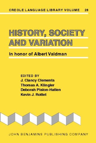 کتاب History, Society And Variation: In Honor of Albert Valdman (Creole Language Library) نسخه کامل
