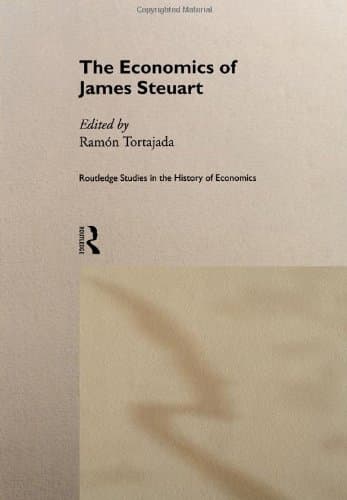کتاب The Economics of James Steuart (Routledge Studies in the History of Economics, 26) نسخه کامل