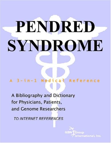 کتاب Pendred Syndrome – A Bibliography and Dictionary for Physicians, Patients, and Genome Researchers نسخه کامل