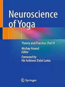 دانلود کتاب Neuroscience of Yoga: Theory and Practice: Part 2