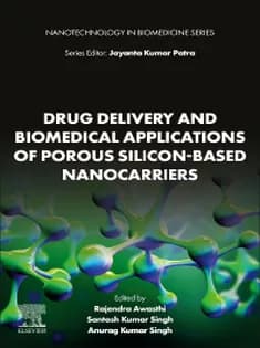 دانلود کتاب Drug Delivery and Biomedical Applications of Porous Silicon-Based Nanocarriers