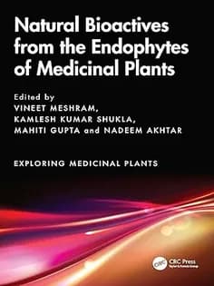 دانلود کتاب Natural Bioactives from the Endophytes of Medicinal Plants (Exploring Medicinal Plants)