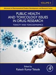دانلود کتاب Public Health and Toxicology Issues in Drug Research, Volume 2: Toxicity and Toxicodynamics (Advances in Pharmaceutical Product Development and Research)