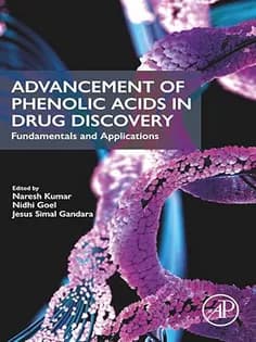 دانلود کتاب Advancement of Phenolic Acids in Drug Discovery: Fundamentals and Applications