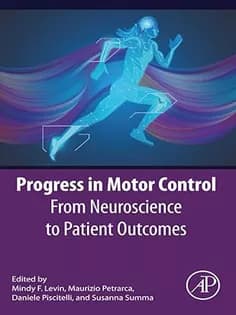 دانلود کتاب Progress in Motor Control: From Neuroscience to Patient Outcomes