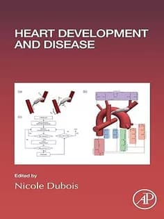 دانلود کتاب Heart Development and Disease (Volume 156) (Current Topics in Developmental Biology, Volume 156)