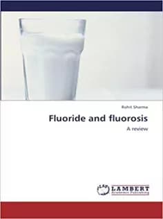 دانلود کتاب Fluoride and Fluorosis: A Review