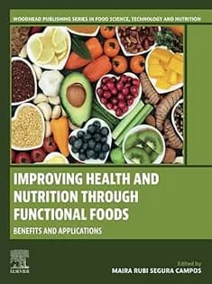 دانلود کتاب Improving Health and Nutrition Through Functional Foods: Benefits and Applications