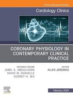 دانلود کتاب Coronary Physiology in Contemporary Clinical Practice, An Issue of Cardiology Clinics