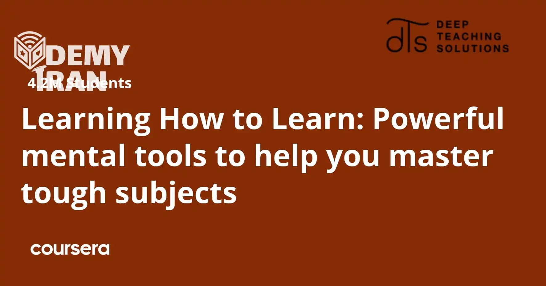 Learning How to Learn: Powerful mental tools to help you master tough subjects | آموزش روش های یادگیری و تکنیک های تقویت حافظه از Coursera