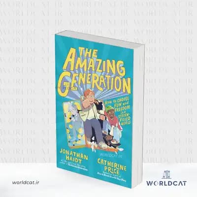 و دانلود pdf کتاب The Amazing Generation کتاب جدید جاناتان هایت ( نسل شگفت‌ انگیز )