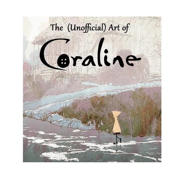 آرت بوک انیمیشن کورالین The Unofficial Art Of Coraline