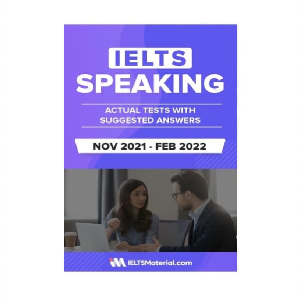IELTS SPEAKING ACTUAL TESTS WITH ANSWERS NOV 2021 FEB 2022 آیلتس اسپیکینگ اکچوال تست نوامبر تا فوریه