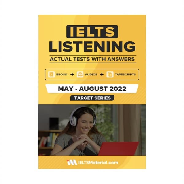 IELTS LISTENING ACTUAL TESTS WITH ANSWERS May August 2022 آیلتس لیسنینگ اکچوال تست می آگوست