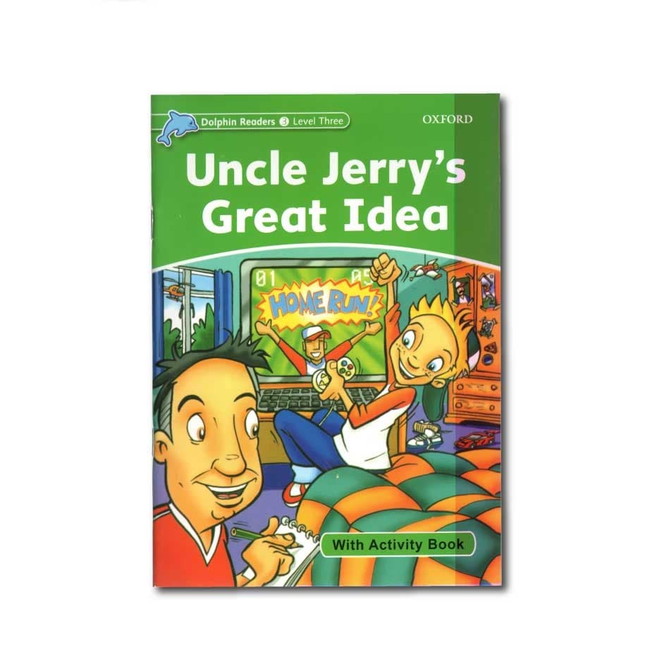 Dolphin Readers 3 Level Three Uncle Jerrys Great Idea داستان دلفین ریدرز سه ایده عالی عمو جریس — تصویر ۲