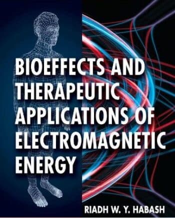 کتاب کاربردهای درمانی انرژی الکترومغناطیسی Bioeffects and Therapeutic Applications of Electromagnetic Energy – افست (زبان اصلی)
