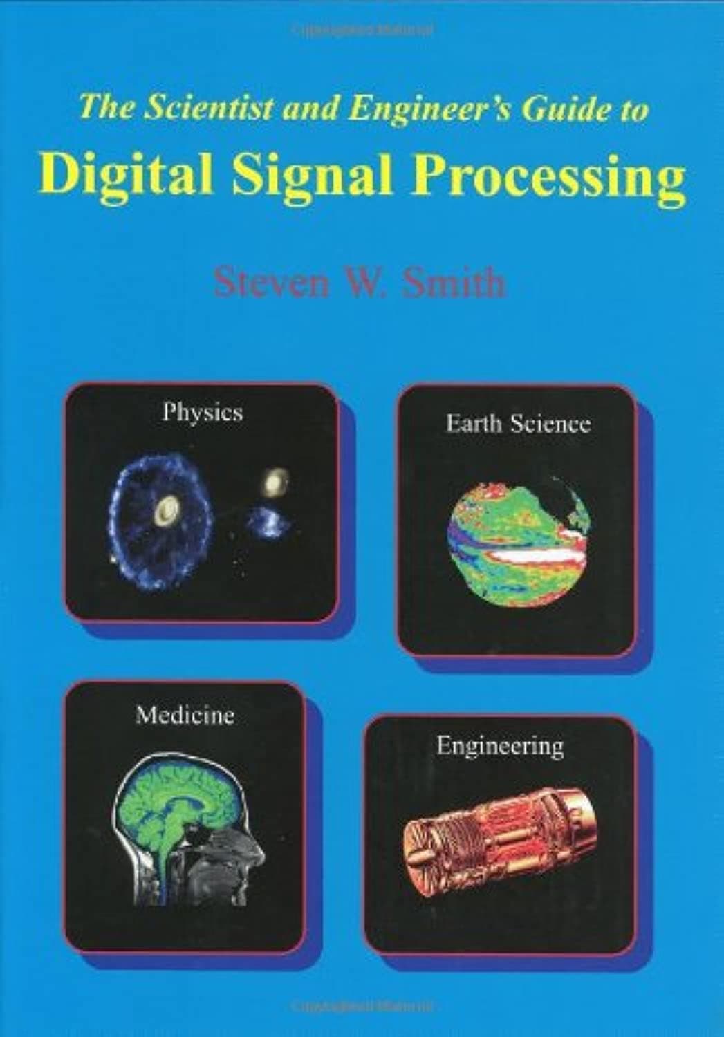 کتاب پردازش سیگنالهای دیجیتال اسمیت ویرایش 2 The Scientist and Engineer’s Guide to Digital Signal Processing – افست (زبان اصلی)