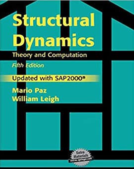 کتاب دینامیک سازه ها ماریو پاز ویرایش 5 Structural Dynamics : Theory and Computation – افست (زبان اصلی)
