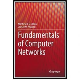 کتاب مبانی شبکه های کامپیوتری سادیکو Fundamentals of Computer Networks – افست (زبان اصلی)
