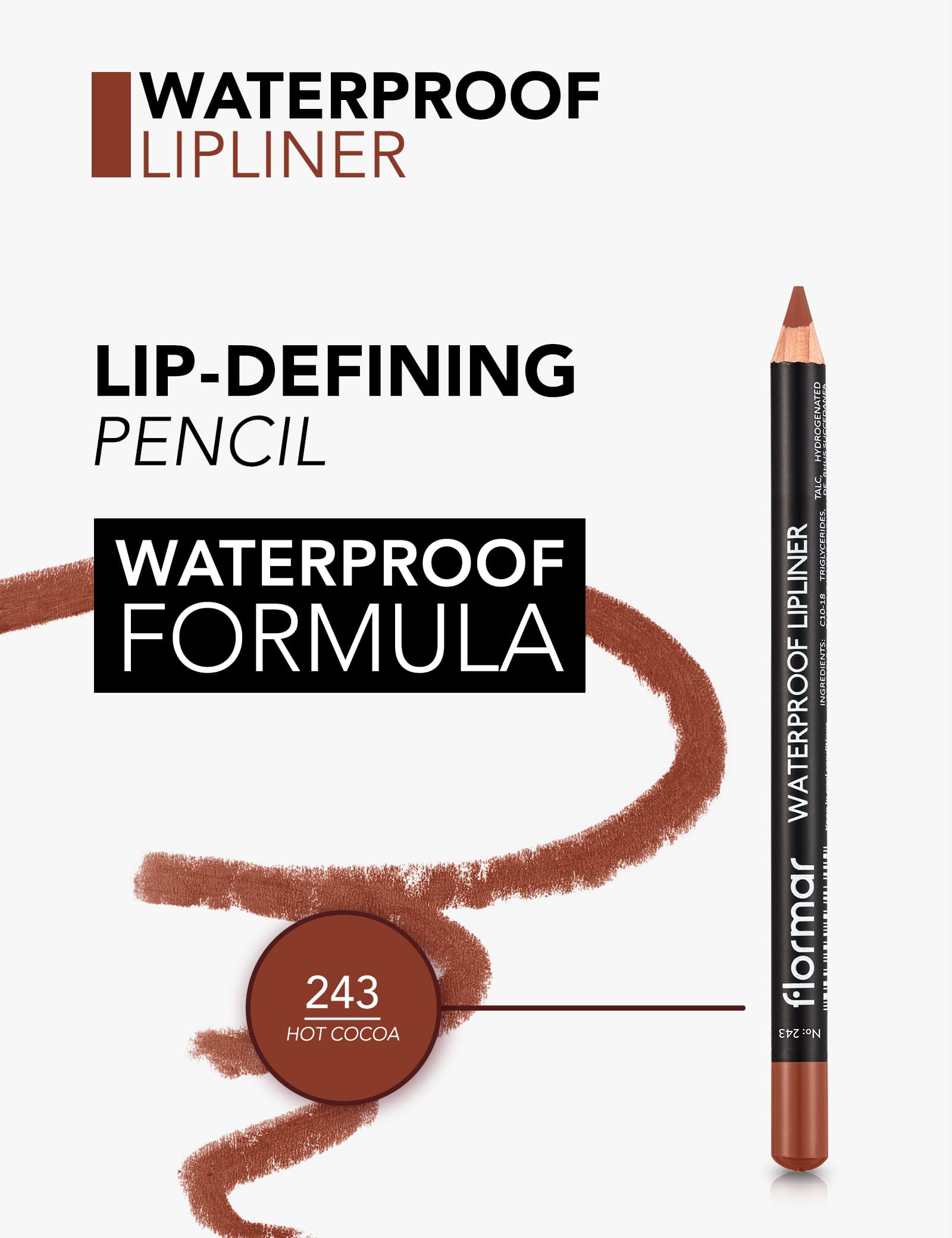 مداد لب ضد آب فلورمار Flormar مدل Waterproof Lipliner شماره 243 رنگ Hot Cocoa — تصویر ۸